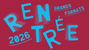 Rentrée Grands Formats 2026